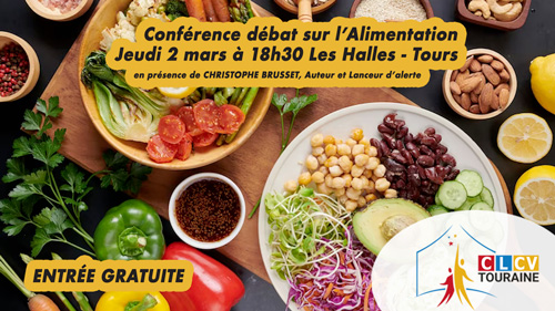 Conférence débat sur l'Alimentation et la malbouffe, Entrée Gratuite Jeudi 2 mars à 18h30 Salle Polyvalente Les Halles à Tours organisé par la clcv touraine